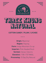 Load image into Gallery viewer, Three Khuns Natural Myanmar